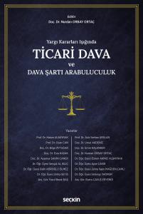 Yargı Kararları Işığında Ticari Dava ve Dava Şartı Arabuluculuk