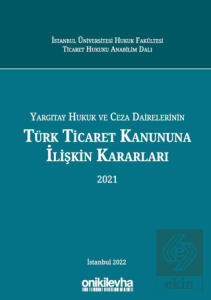 Yargıtay Hukuk Ve Ceza Dairelerinin Türk Ticaret K