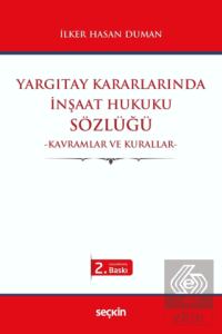 Yargıtay Kararlarında İnşaat Hukuku Sözlüğü