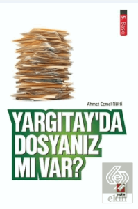 Yargıtayda Dosyanız mı Var?