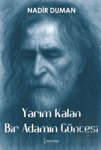 Yarım Kalan Bir Adamın Güncesi