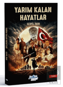 Yarım Kalan Hayatlar