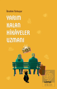 Yarım Kalan Hikayeler Uzmanı