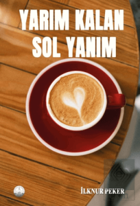 Yarım Kalan Sol Yanım