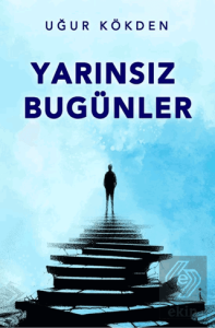 Yarınsız Bugünler