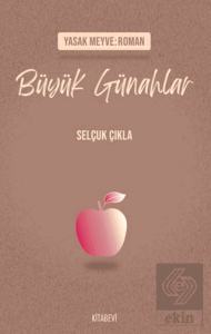 Yasak Meyve: Roman - Büyük Günahlar