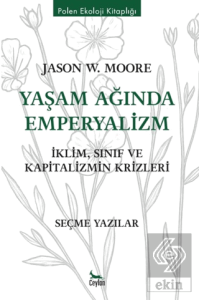 Yaşam Ağında Emperyalizm