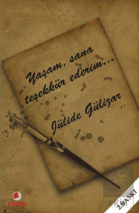 Yaşam, Sana Teşekkür Ederim