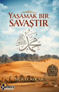 Yaşamak Bir Savaştır