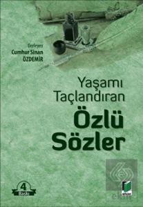 Yaşamı Taçlandıran Özlü Sözler
