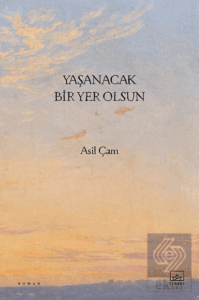 Yaşanacak Bir Yer Olsun