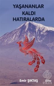 Yaşananlar Kaldı Hatıralarda