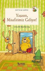 Yaşasın Misafirimiz Geliyor!