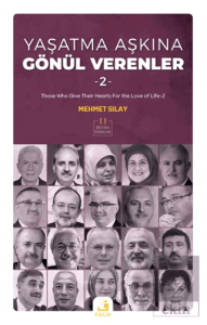 Yaşatma Aşkına Gönül Verenler 2