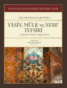 Yasin, Mülk ve Nebe' Tefsiri