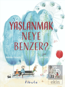 Yaşlanmak Neye Benzer?