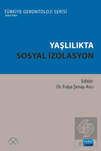 Yaşlılıkta Sosyal İzolasyon