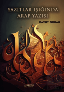 Yazıtlar Işığında Arap Yazısı