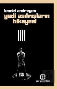 Yedi Asılmışların Hikayesi