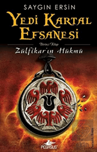 Yedi Kartal Efsanesi: Zülfikarın Hükmü