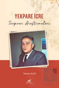 Yekpare İçre Tanpınar Araştırmaları