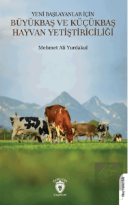 Yeni Başlayanlar İçin Büyükbaş ve Küçükbaş Hayvan Yetiştiriciliği