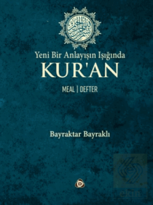 Yeni Bir Anlayışın Işığında Kur'an Meal -Defter