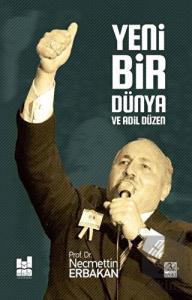 Yeni Bir Dünya ve Adil Düzen