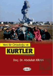 Yeni Bir Ortadoğu ve Kürtler