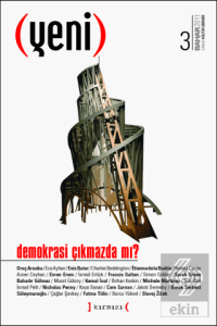 Yeni Dergi Sayı 3: Demokrasi Çıkmazda mı?