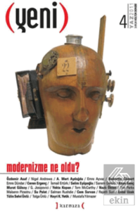 Yeni Dergi Sayı 4: Modernizme Ne Oldu?