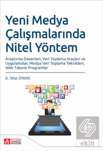 Yeni Medya Çalışmalarında Nitel Yöntem Araştırma Desenleri , Veri Toplama Araçları ve Uygulamalar , Medya Veri Toplama Teknikleri , Web Tabanlı Programlar