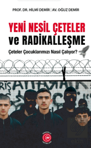 Yeni Nesil Çeteler ve Radikalleşme