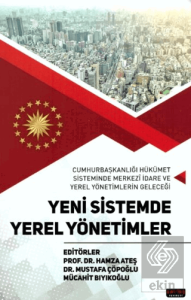 Yeni Sistemde Yerel Yönetimler