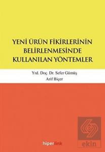 Yeni Ürün Fikirlerinin Belirlenmesinde Kullanılan 