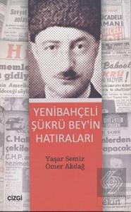 Yenibahçeli Şükrü Bey'in Hatıraları