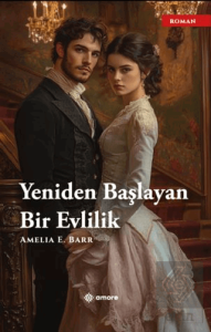 Yeniden Başlayan Bir Evlilik