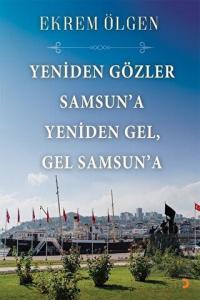 Yeniden Gözler Samsun'a Yeniden Gel Gel Samsun'a