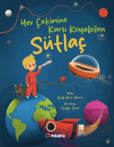 Yer Çekimine Karşı Koyan Sütlaç