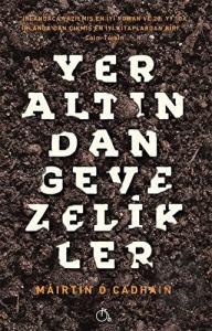 Yeraltından Gevezelikler