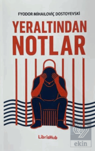 Yeraltından Notlar