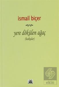 Yere Dökülen Ağaç (Haikular)
