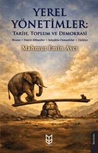 Yerel Yönetimler: Tarih, Toplum ve Demokrasi