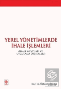 Yerel Yönetimlerde İhale İşlemleri / Özhan Çetinkaya