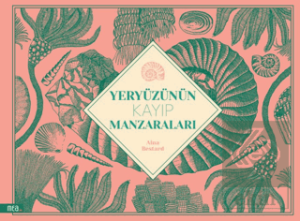 Yeryüzünün Kayıp Manzaraları