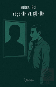 Yeşerir ve Çürür