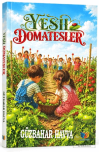 Yeşil Domatesler