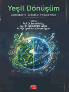 Yeşil Dönüşüm - Ekonomik ve Teknolojik Perspektifler