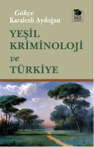 Yeşil Kriminoloji ve Türkiye