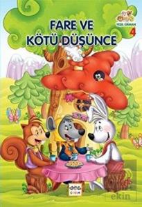 Yeşil Orman - 4 Fare ve Kötü Düşünce